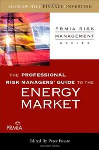 The Professional Risk Managers' Guide to the Energy Market (repost)