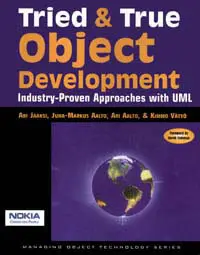 Tried and True Object Development: Industry-Proven Approaches with UML (repost)