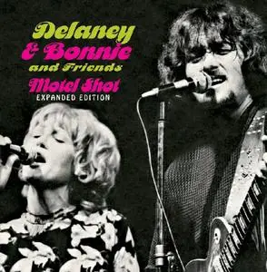 Delaney & Bonnie And Friends - Motel Shot (Expanded Edition) (1971/2017)