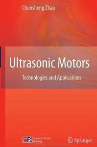Ultrasonic Motors: Technologies and Applications [Repost]