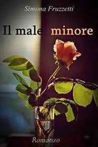 Simona Fruzzetti - Il male minore (Repost)