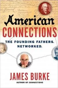 American Connections: The Founding Fathers. Networked.