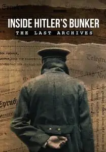 Inside Hitler's Bunker: The Last Archives (2019)