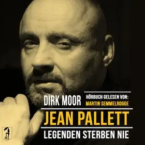 «Jean Pallett: Legenden sterben nie» by Dirk Moor