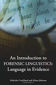 An Introduction to Forensic Linguistics