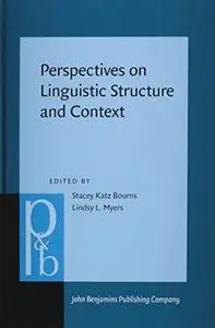 Perspectives on Linguistic Structure and Context: Studies in Honor of Knud Lambrecht
