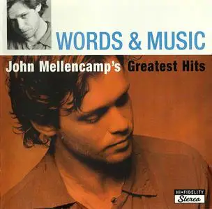 John Mellencamp - Words & Music: John Mellencamp's Greatest Hits (2004) Repost / New Rip