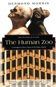 The Human Zoo: A Zoologist's Study of the Urban Animal (repost)