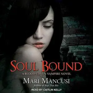 «Soul Bound» by Mari Mancusi