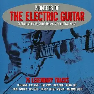 VA - Pioneers Of The Electric Guitar (2013)