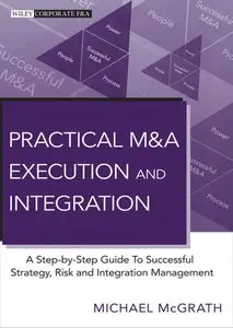 Practical M&A Execution and Integration [Repost]