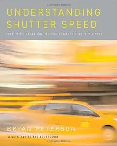 Understanding Shutter Speed: Creative Action and Low-Light Photography Beyond 1/125 Second [Repost]