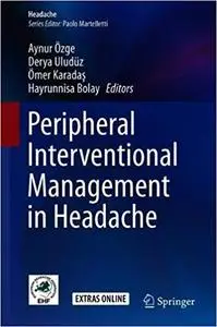 Peripheral Interventional Management in Headache (Repost)
