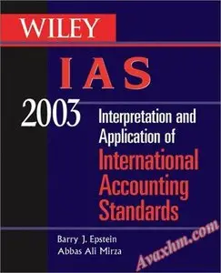 WILEY IAS 2003: Interpretation and Application of International Accounting Standards