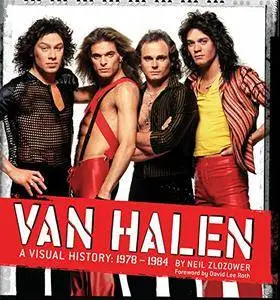 Van Halen: A Visual History: 1978 - 1984