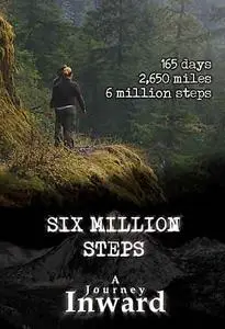 Six Million Steps: A Journey Inward (2011)