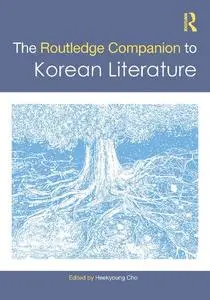 The Routledge Companion to Korean Literature