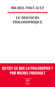 Le Discours philosophique - Michel Foucault