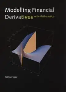 Modeling Financial Derivatives With Mathematica (Repost)