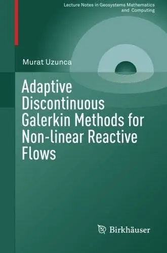 Adaptive Discontinuous Galerkin Methods for Non-linear Reactive Flows