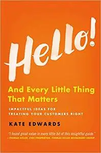 Hello!: And Every Little Thing That Matters (Repost)