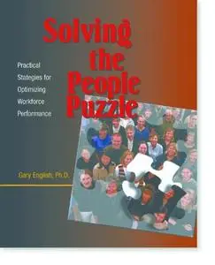 Solving the People Puzzle: Practical Strategies for Optimizing Workforce Performance