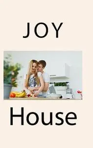 «Joy House» by London Magic