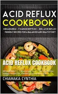 Acid Reflux Cookbook: Mega Bundle