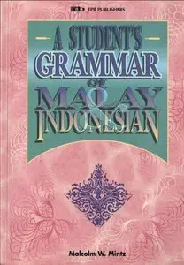 A Student's Grammar of Malay and Indonesian (Repost)