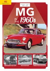 MG Memories - Issue 2 - MG in the 1960s - 24 December 2020