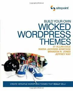 Build Your Own Wicked Wordpress Themes (Repost)