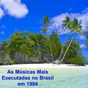 Vários - As Músicas Mais Executadas no Brasil (1984)