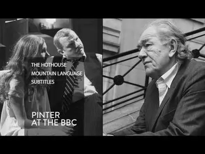 Pinter at the BBC. The Hothouse (1982) + Mountain Language (1988) [British Film Institute]