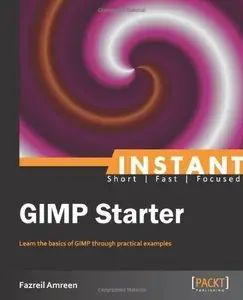 Instant GIMP Starter (Repost)