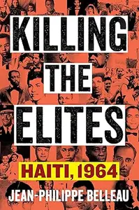 Killing the Elites: Haiti, 1964