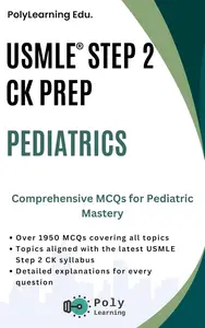 USMLE Step 2 CK Prep: Pediatrics: Comprehensive MCQs for Pediatric Mastery