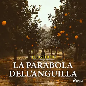 «La parabola dell’anguilla? Una nuova inchiesta di Sara Malerba» by Luigi Irdi