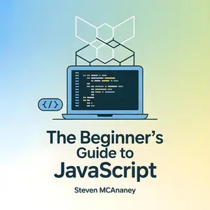 The Beginner’s Guide to JavaScript
