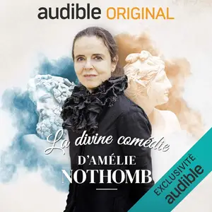 Amélie Nothomb, "La divine comédie : Un voyage mythologique"