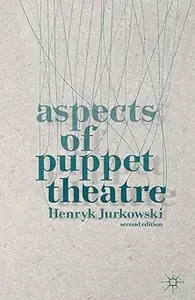 Aspects of Puppet Theatre Ed 2