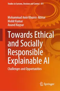 Towards Ethical and Socially Responsible Explainable AI: Challenges and Opportunities