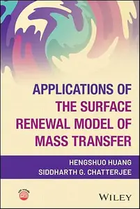 Applications of the Surface Renewal Model of Mass Transfer