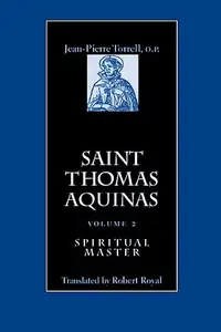 Saint Thomas Aquinas, Vol. 2: Spiritual Master