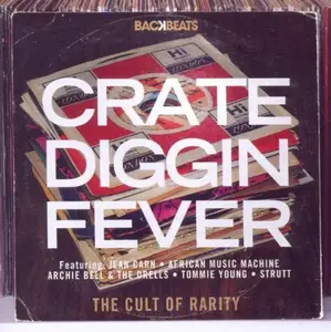 Various - Crate Diggin Fever - The Cult Of Rarity (2010)