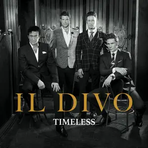 Il Divo - Timeless (2018) [Official Digital Download]