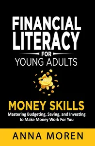 Financial Literacy for Young Adults — Money Skills