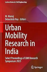 Urban Mobility Research in India: Select Proceedings of UMI Research Symposium 2023
