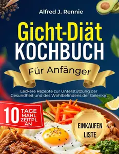 GICHT-DIÄT KOCHBUCH FÜR ANFÄNGER