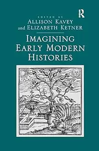 Imagining Early Modern Histories