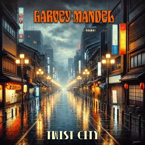 Harvey Mandel - Twist City (2024 Remaster) (1993/2024)